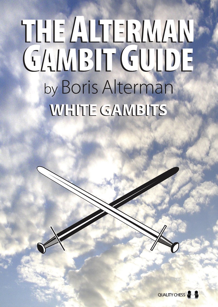Quality Chess Uk Llp The Alterman Gambit Guide : Gambits White