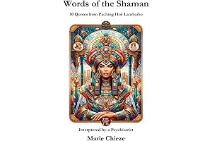 Words of the Shaman: 50 Quotes from Paching Hoé Lambaiho