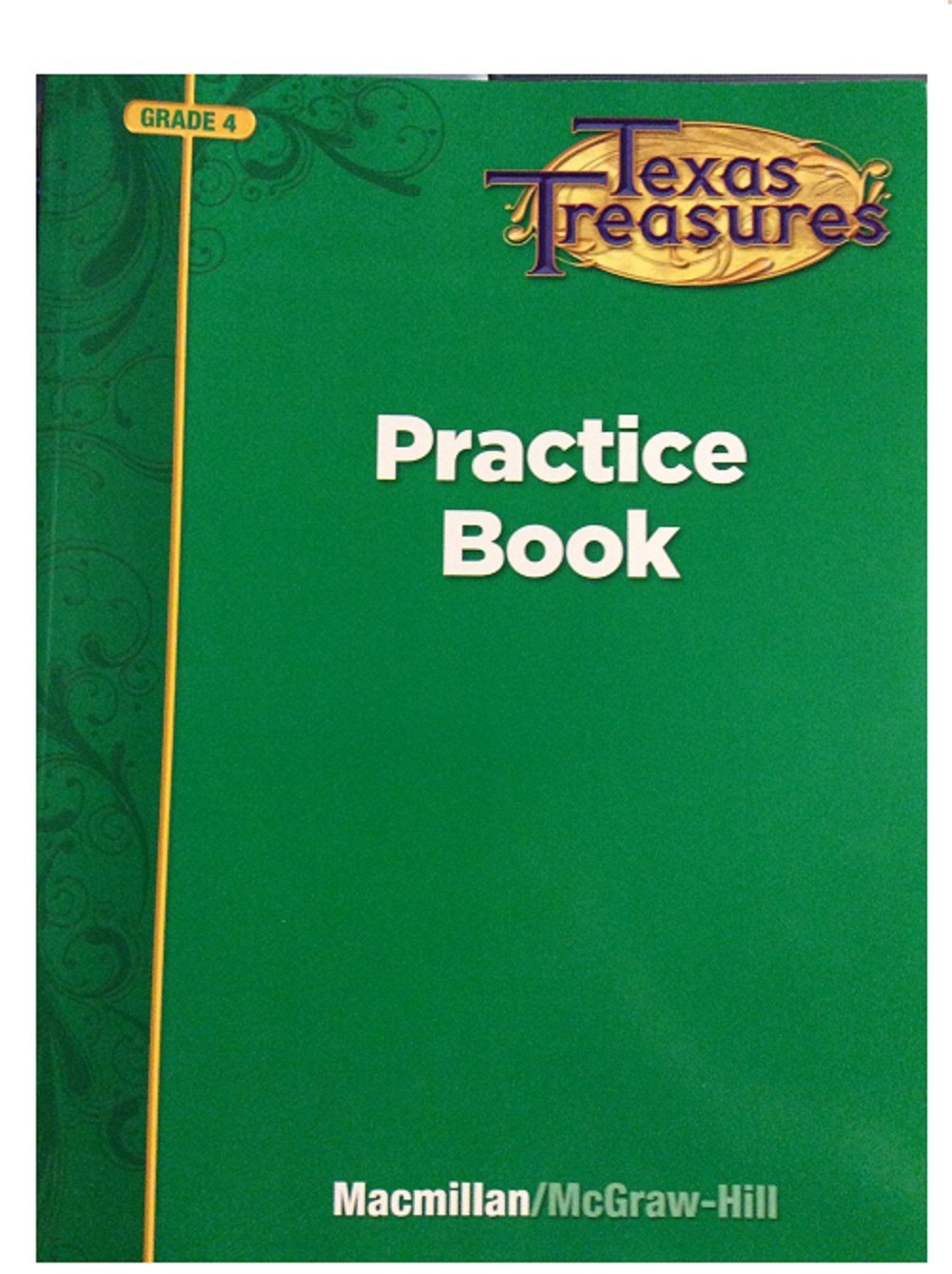 Texas Treasures Practice Book (Grade 4): MacMillan/McGraw-Hill ...
