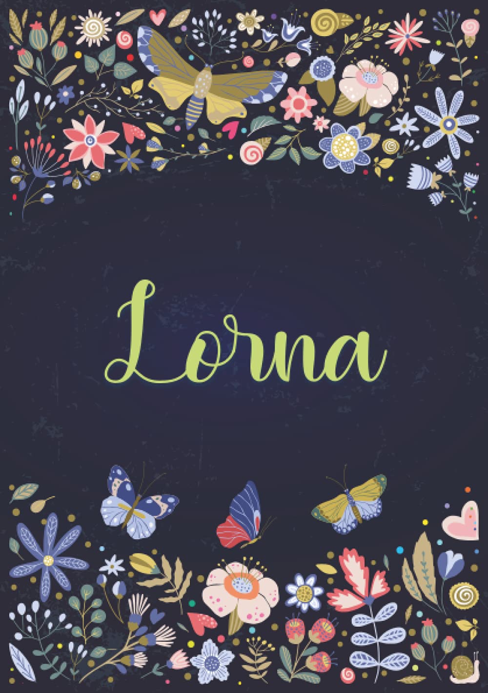Lorna: Carnet de notes A5 | Prénom personnalisé Lorna | Cadeau d'anniversaire pour fille, femme, maman, copine, sœur ... | Design: jardin | 120 pages lignée, Petit Format A5 (14.8 x 21 cm)