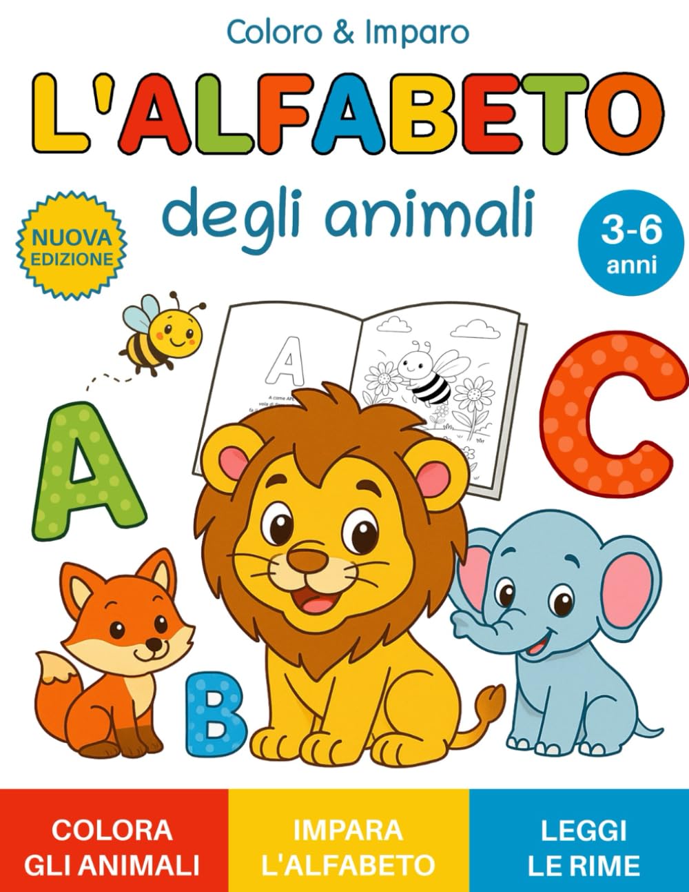 L’ALFABETO DEGLI ANIMALI: colora gli animali, impara l’alfabeto, leggi le rime.: Libri bambini. Libri da colorare. Attività bambini. (Coloro & Imparo)