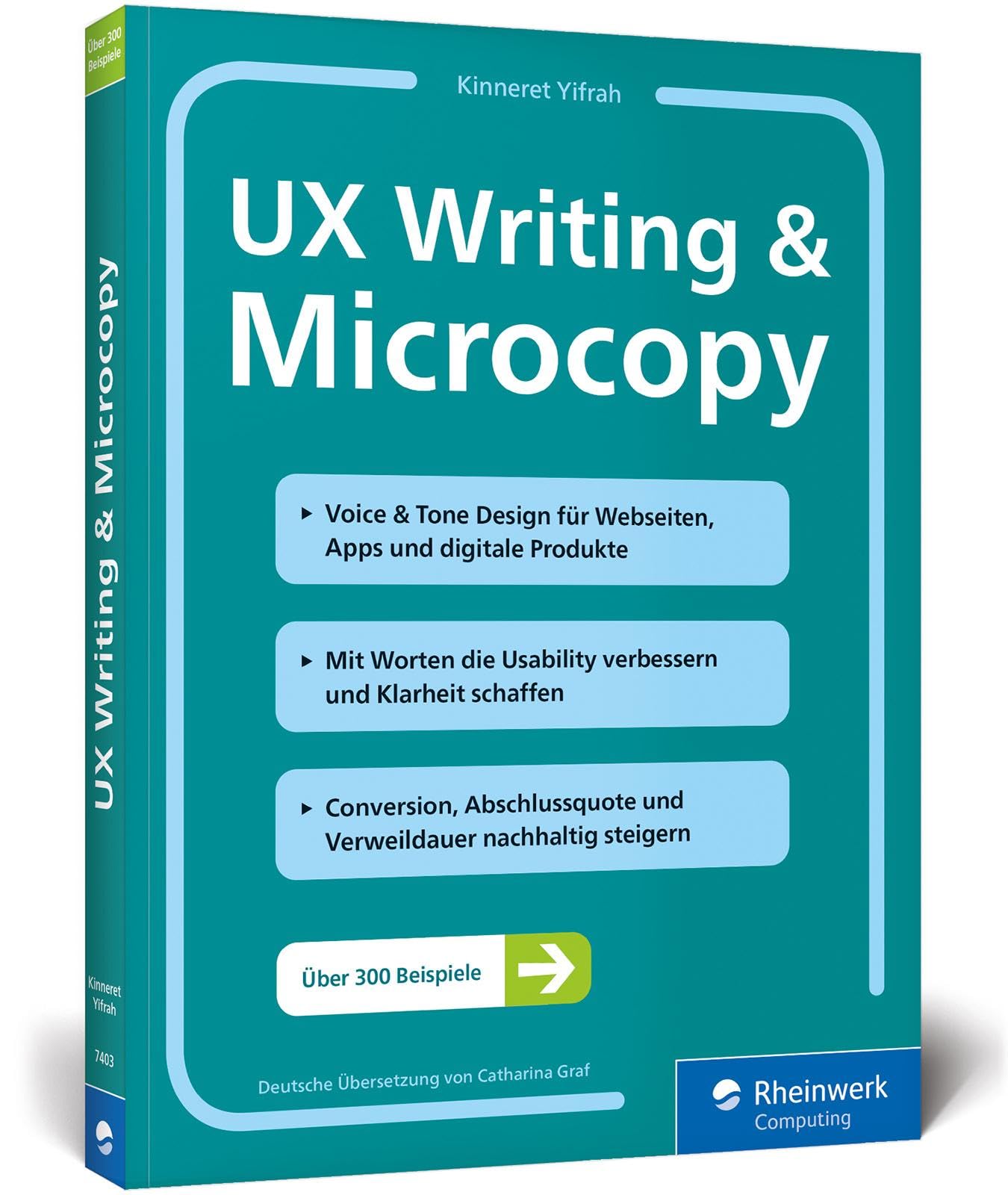UX Writing & Microcopy: Gute Texte für bessere Usability und User Experience. Der Leitfaden für UX Writer, jetzt auch in deutscher Sprache