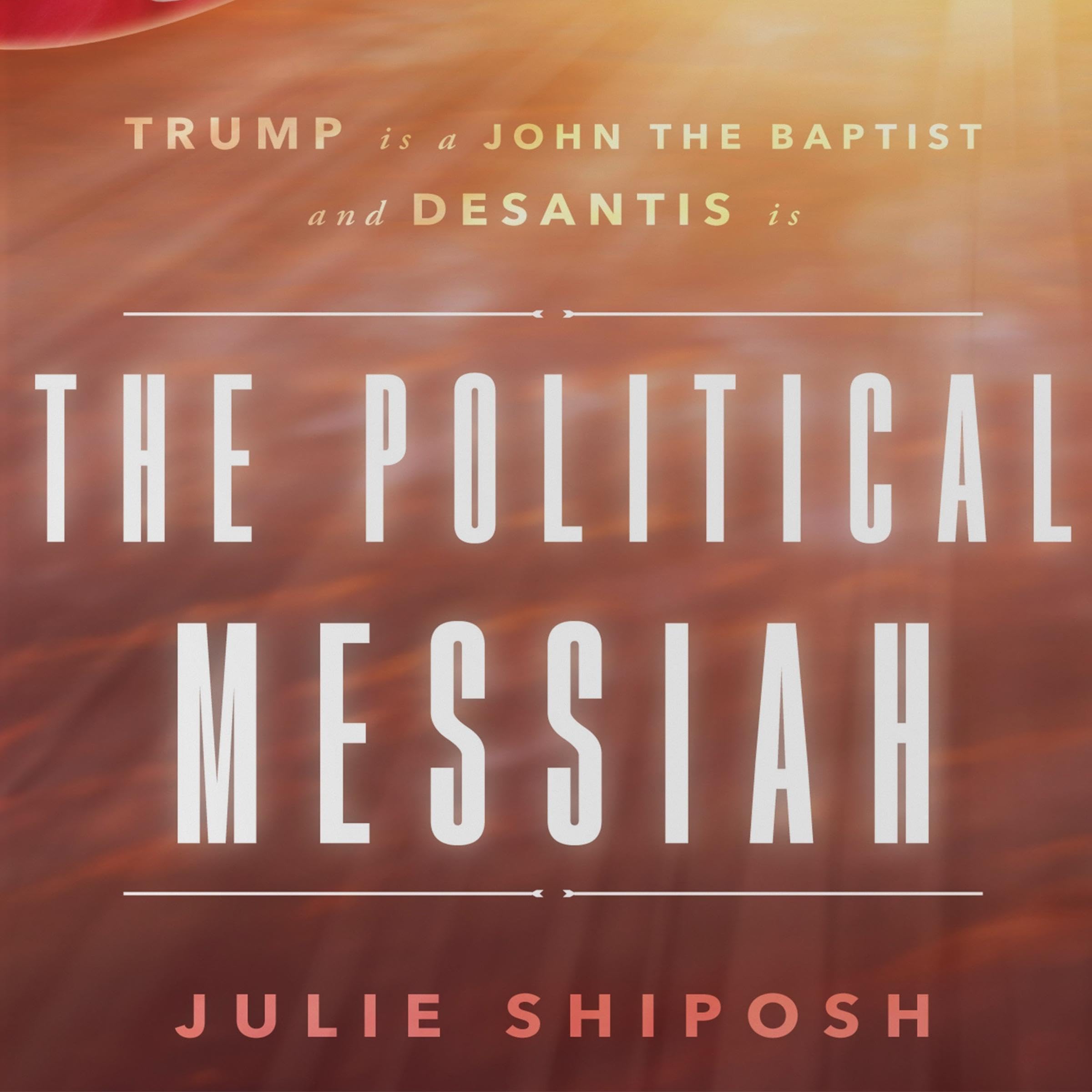The Political Messiah