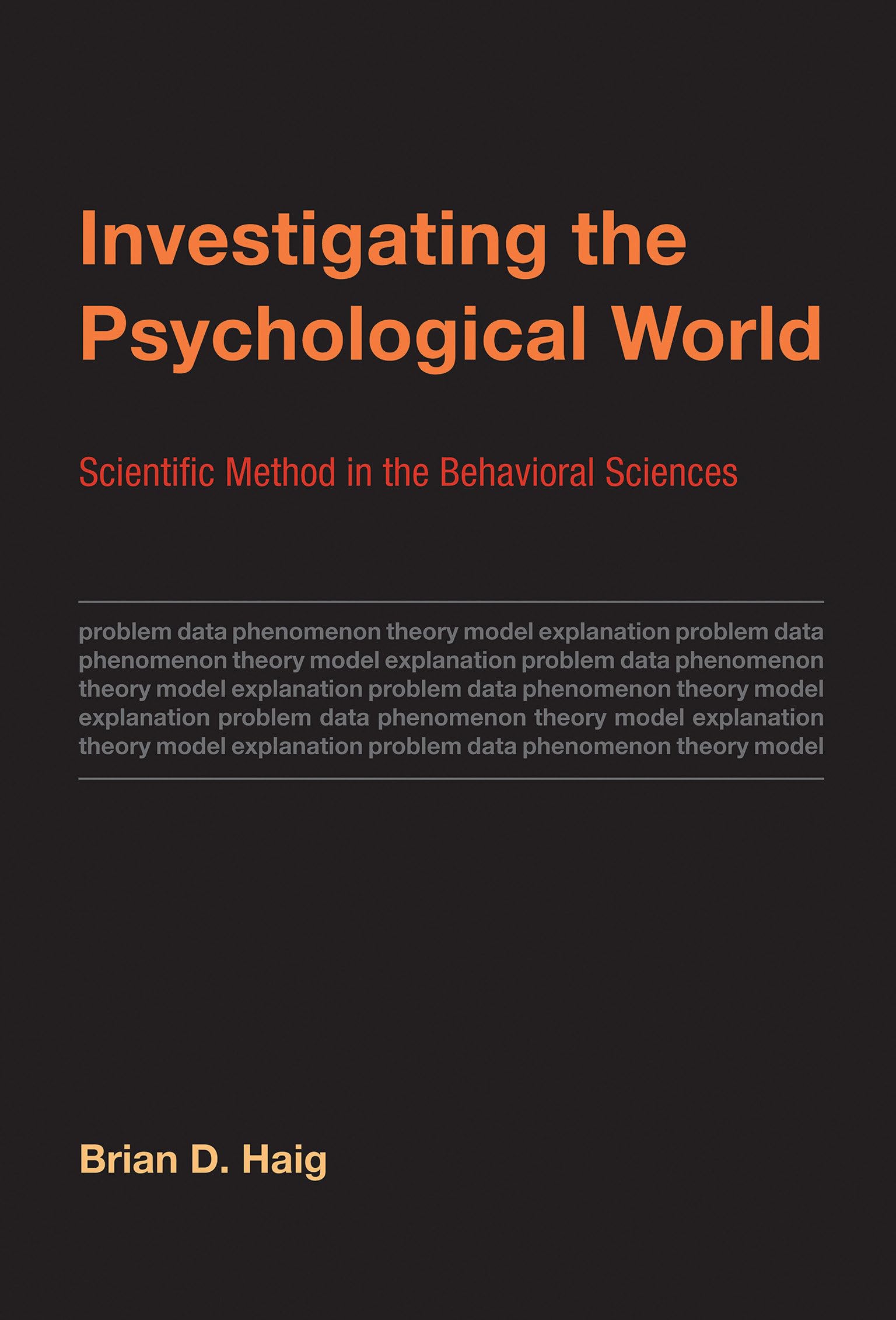 Buy Investigating the Psychological World – Scientific Method in the Behavioral Sciences (Life and Mind: Philosophical Issues in Biology and Psychology) — BookShops.in