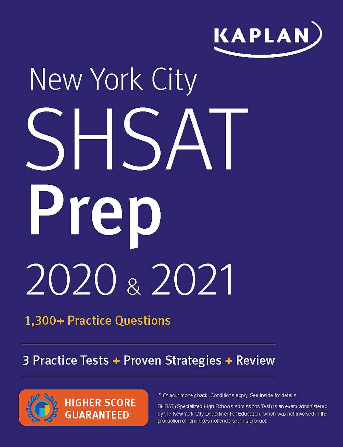 New York City SHSAT Prep 2020 & 2021: 3 Practice Tests + Proven Strategies + Review (Kaplan Test Prep NY)