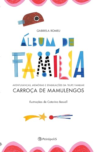Álbum de família: Aventuranças, memórias e efabulações da trupe familiar Carroça de Mamulengos