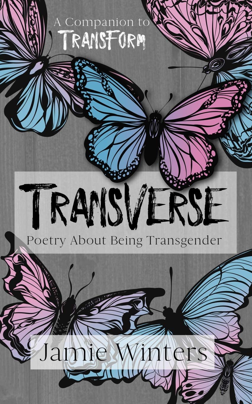 TransVerse: Poetry About Being Transgender: 1 (Trans Everything)