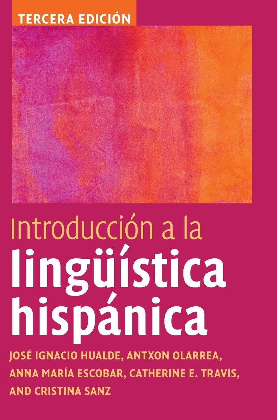 Introducción a la lingüística hispánica (Spanish Edition)      3rd Edition