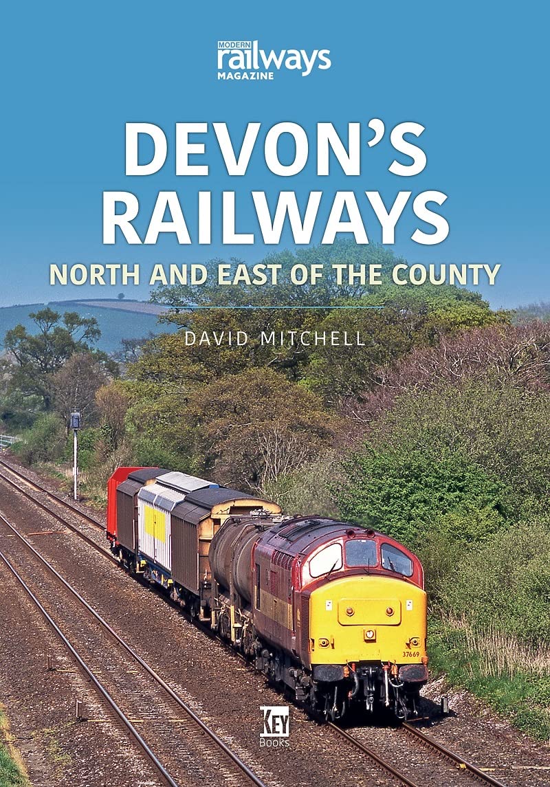 Devon's Railways: North and East of the Country (Britain's Railways Series)