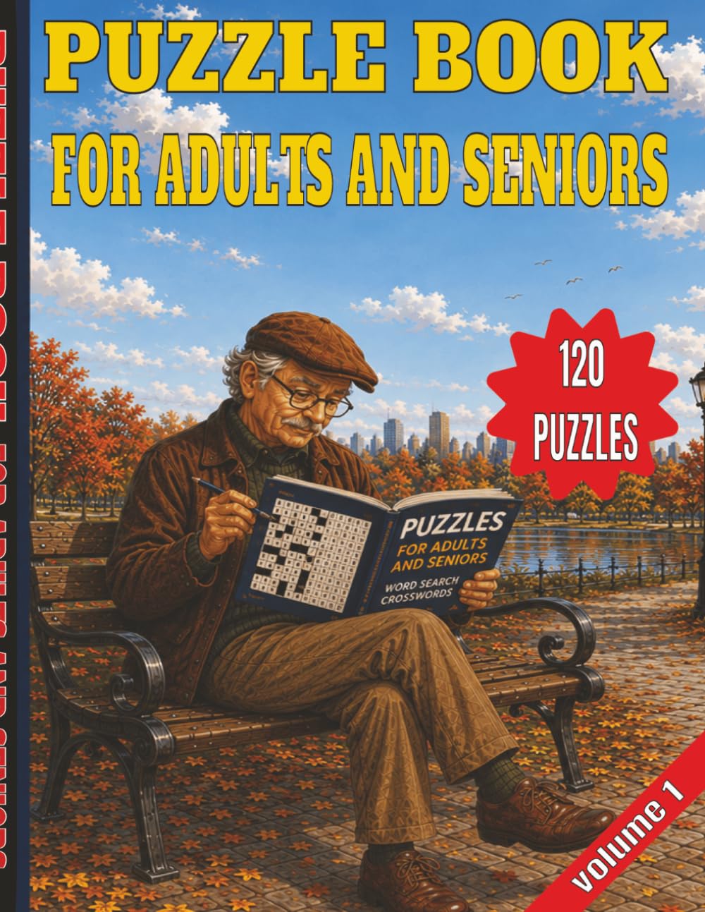 Puzzle Book For Adults And Seniors: 120 Large Print Puzzles for Adults & Seniors: A Fun Activity Book with Word Searches, Crosswords & Sudoku