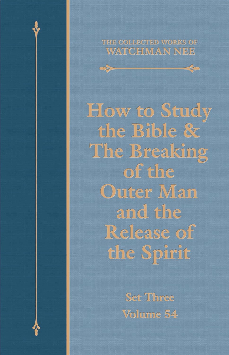 How to Study the Bible & The Breaking of the