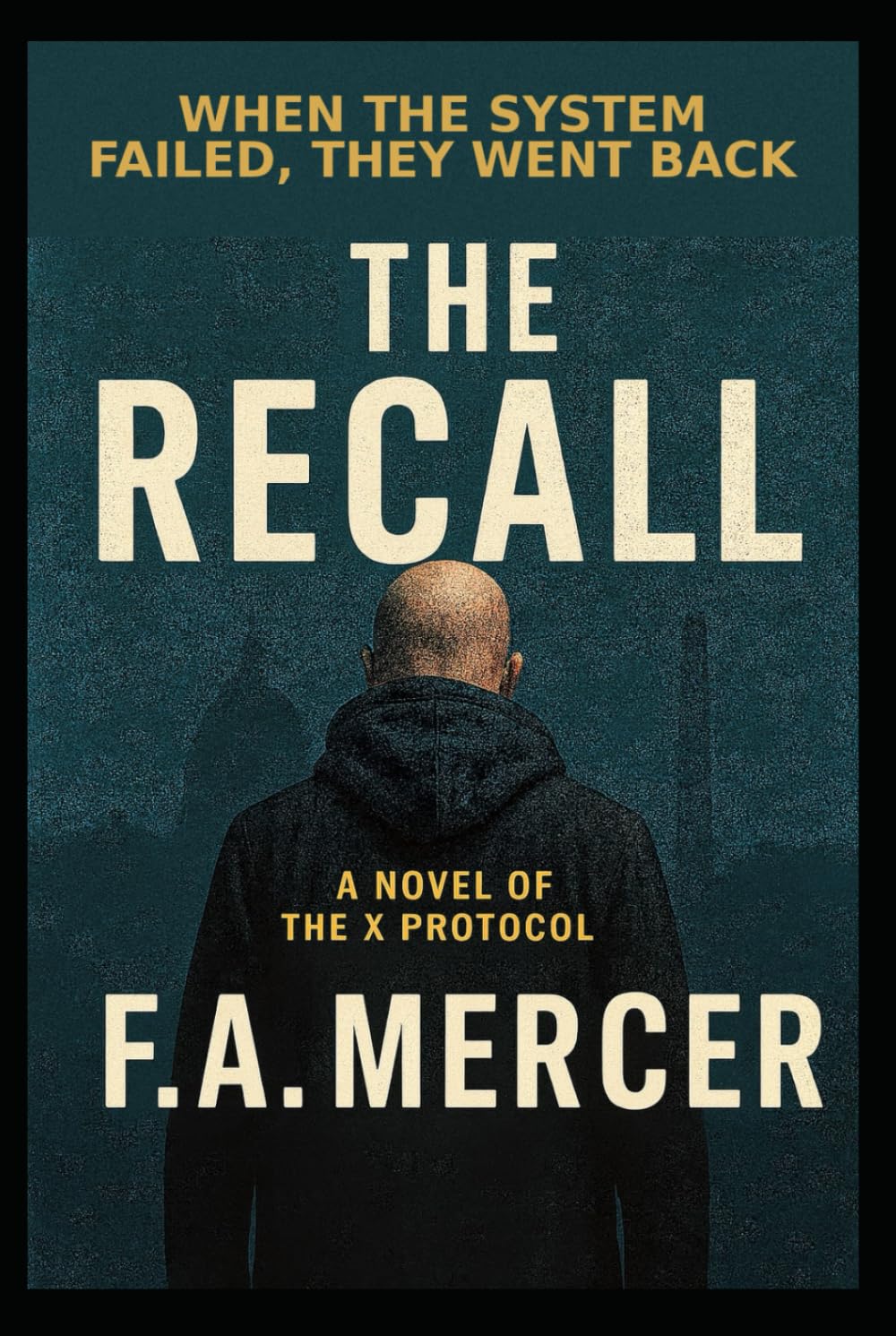 The Recall: An X Protocol Thriller (The X Protocol)