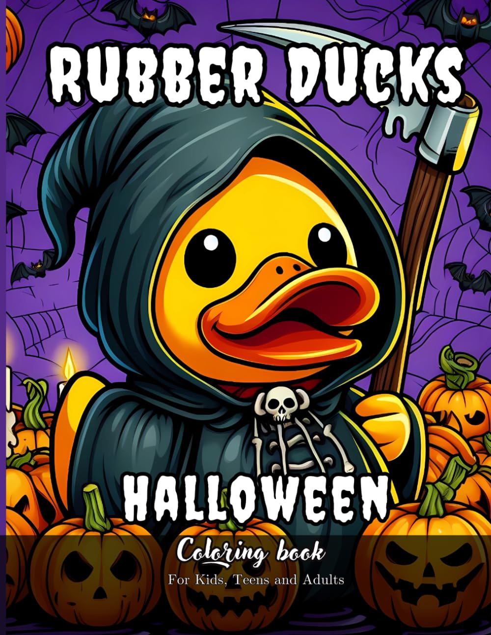 Rubber Ducks Halloween Coloring Book for Kids, Teens and Adults: 30 Simple Images to Stress Relief and Relaxing Coloring (Quacky Creations: Rubber Duck Coloring Books)