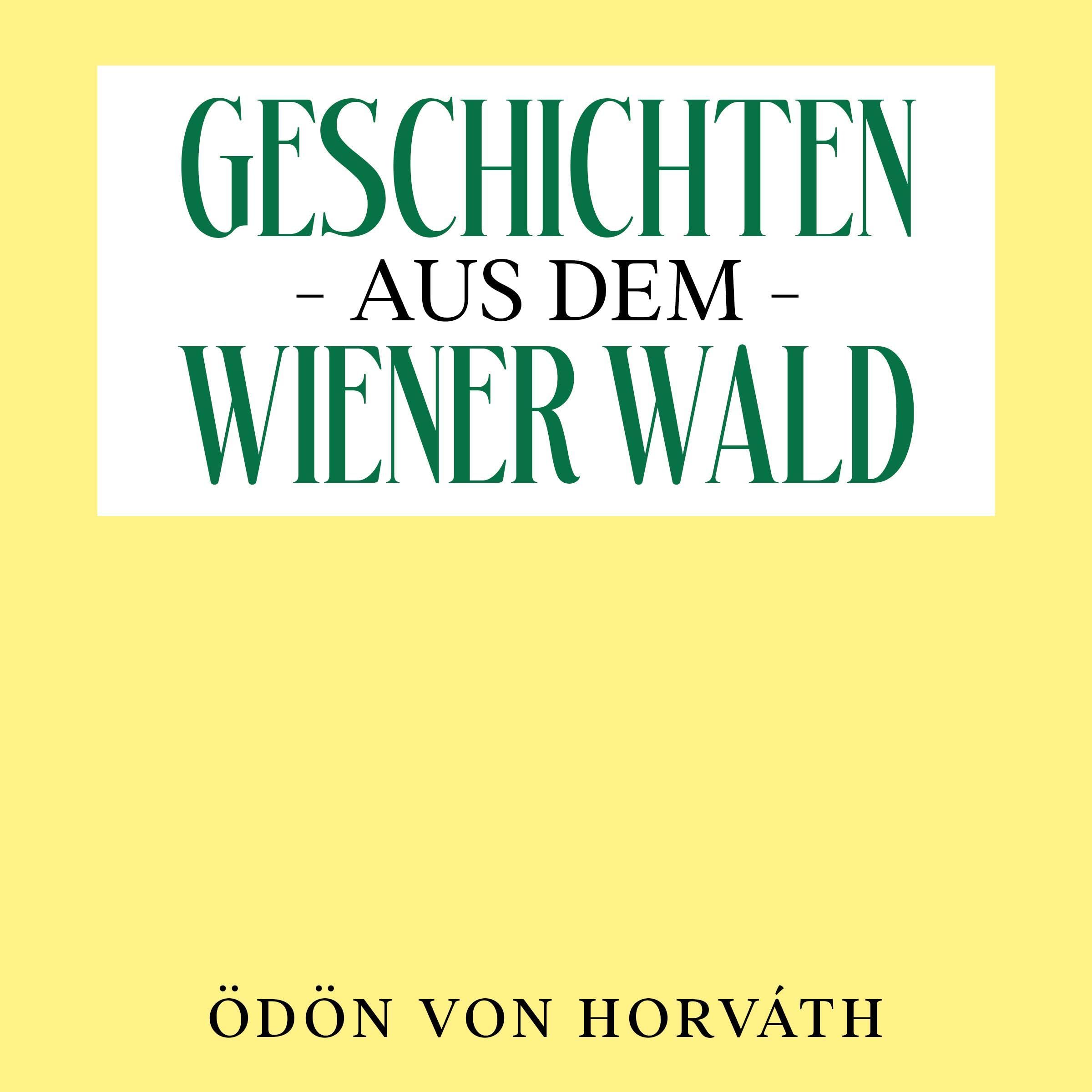 Geschichten aus dem Wiener Wald [Tales from the Vienna Woods]