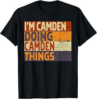 Retro I'm CAMDEN Doing CAMDEN Things Funny Birthday Joke T-Shirt