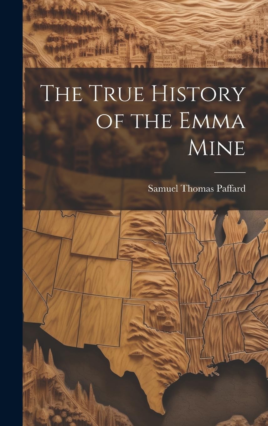 The True History of the Emma Mine