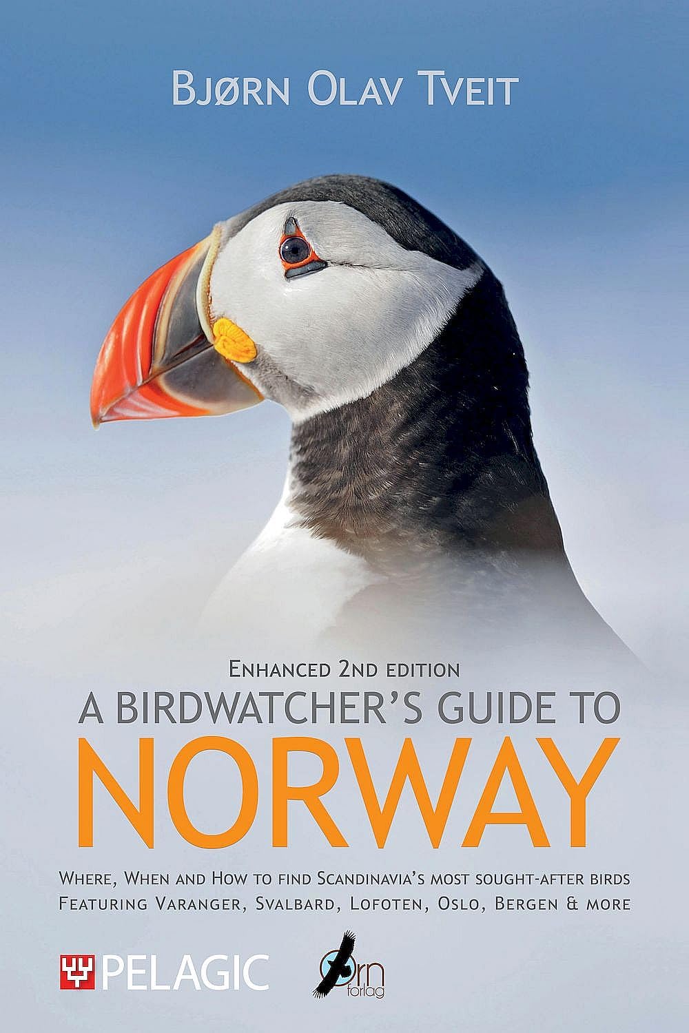 A Birdwatcher's Guide to Norway: Where, When and How to Find Scandinavia's Most Sought-after Birds      Paperback – July 1, 2024