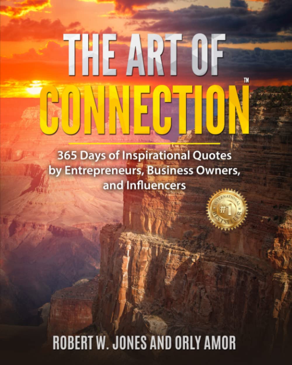 The Art Of Connection: 365 Days of Inspirational Quotes by Entrepreneurs, Business Owners, and Influencers