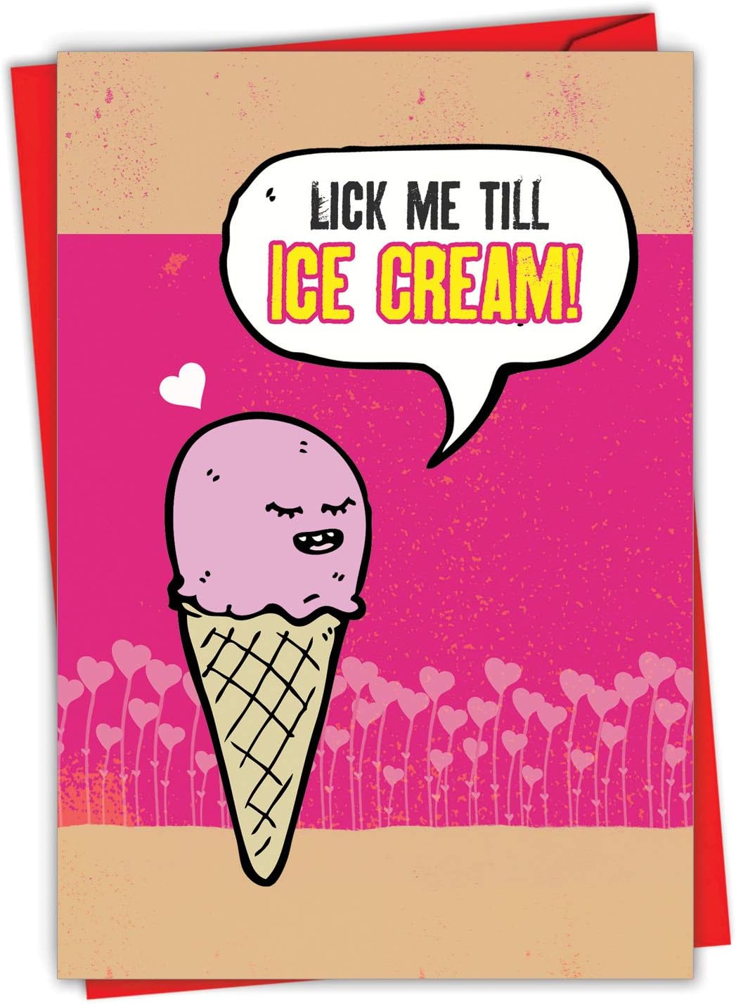 NobleWorks - Funny Adult Valentine's Day Card - Naughty Humor for Valentine, Notecard with Envelope (1 Card) - Ice Cream 2219