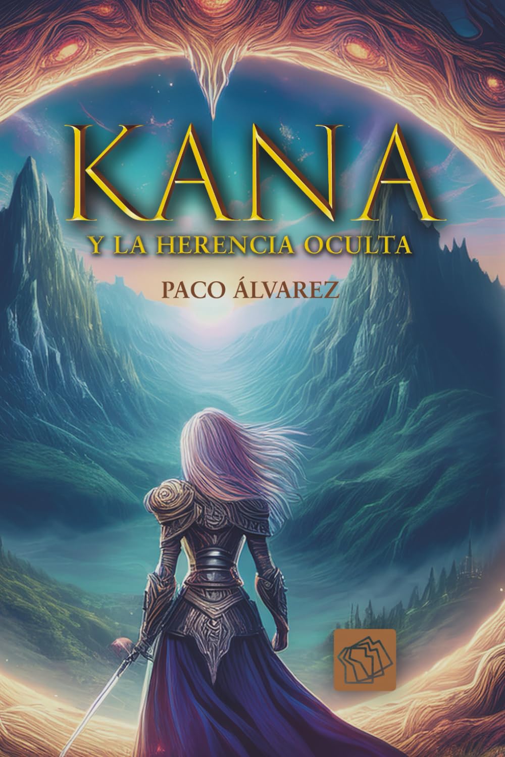 Kana y la herencia oculta: Libro I (Spanish Edition)
