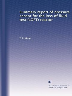 Summary report of pressure sensor for the loss of fluid test (LOFT) reactor
