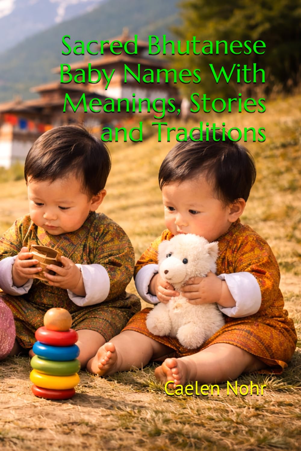 Sacred Bhutanese Baby Names With Meanings, Stories and Traditions