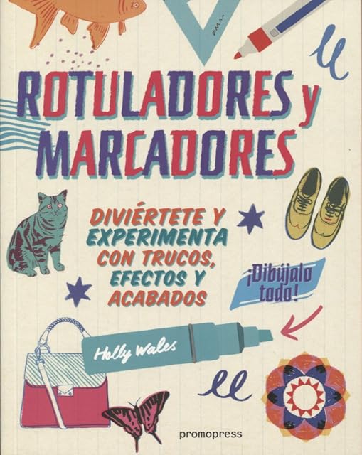 Portada de Rotuladores y Marcadores ¡Dibújalo Todo!