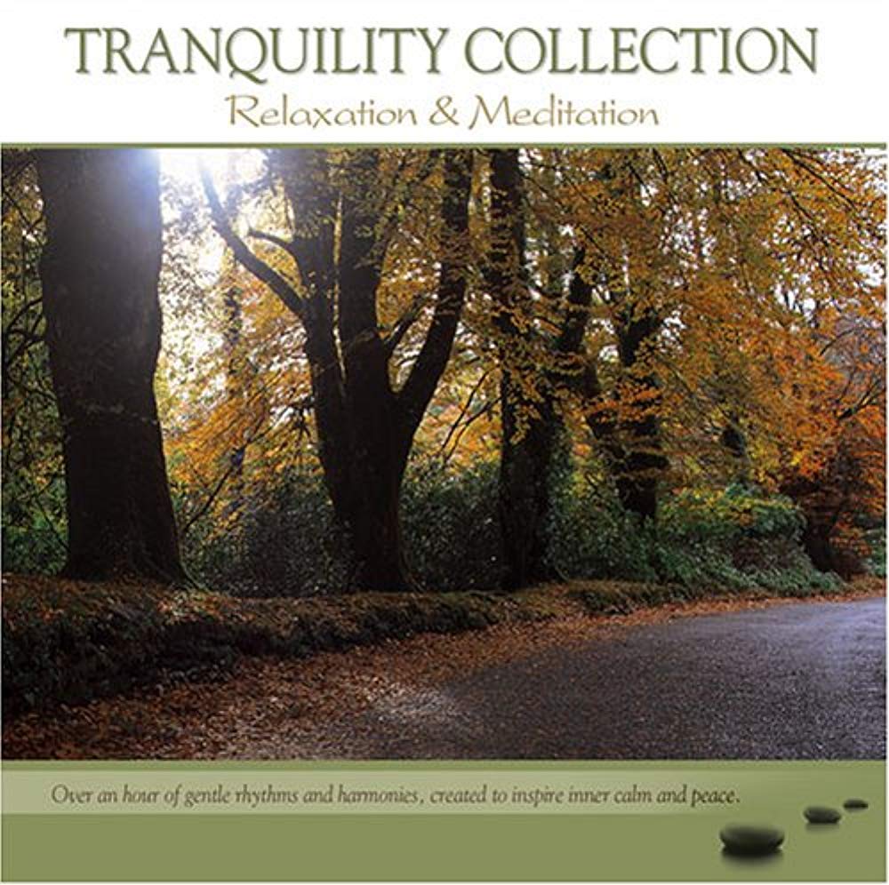 Tranquility Collection: Relaxation and Meditation [Audio CD]