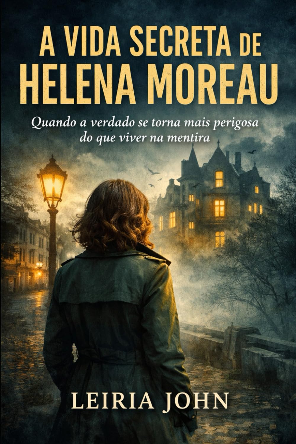 A VODA SECRETA DE HELENA MOREAU: Quando a verdade se torna mais perigosa do que viver na mentira