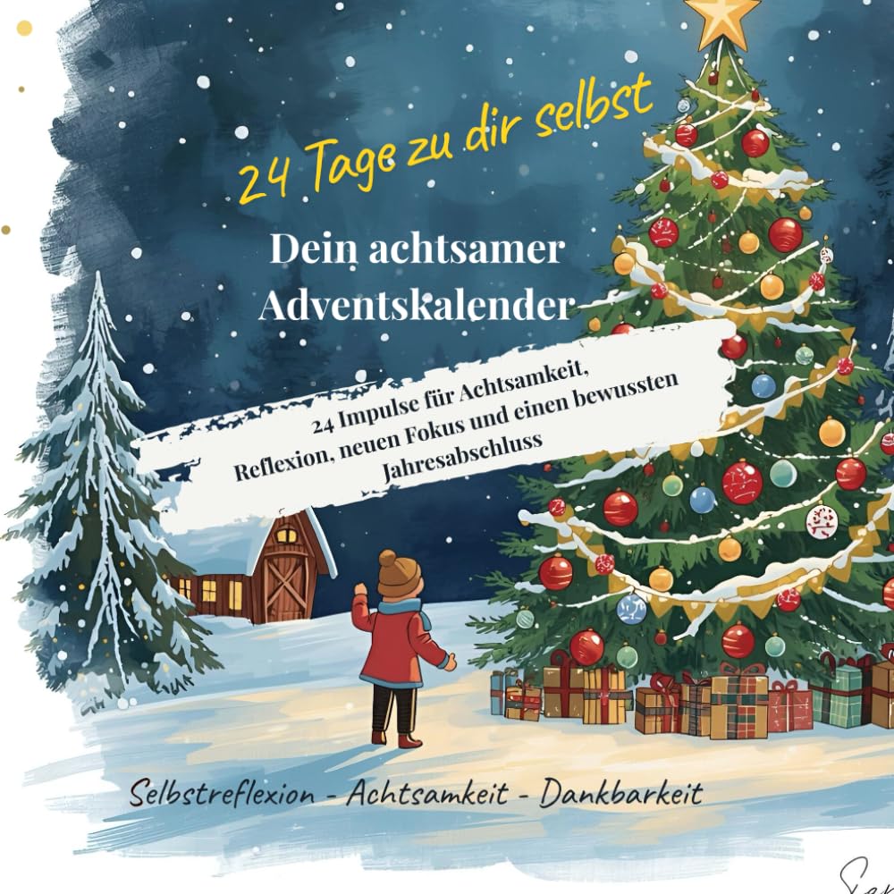 24 Tage zu dir selbst: Dein achtsamer Adventskalender