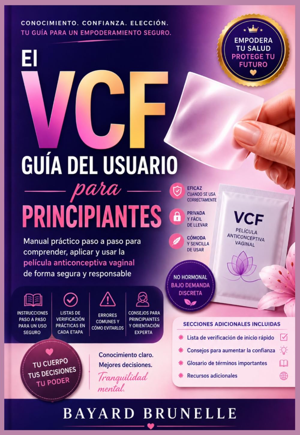 El VCF Guía del usuario para principiantes: Manual práctico paso a paso para comprender, aplicar y usar la película anticonceptiva vaginal de forma segura y responsable
