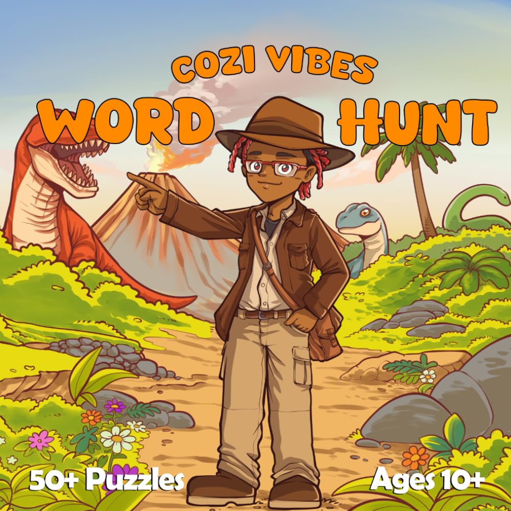 Cozi Vibes Dinosaur Word Hunt: Word Search Puzzles for Ages 10 and Up: Challenging Fun for the Whole Family (Cozi Vibes Word Hunts)