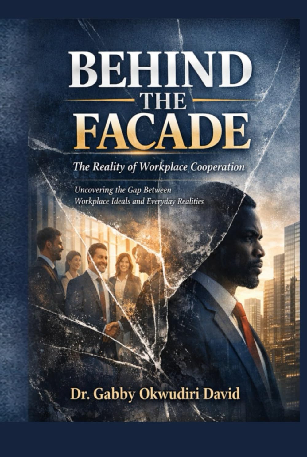 Behind the Facade: The Reality of Workplace Cooperation: Uncovering the Gap Between Workplace Ideals and Everyday Realities