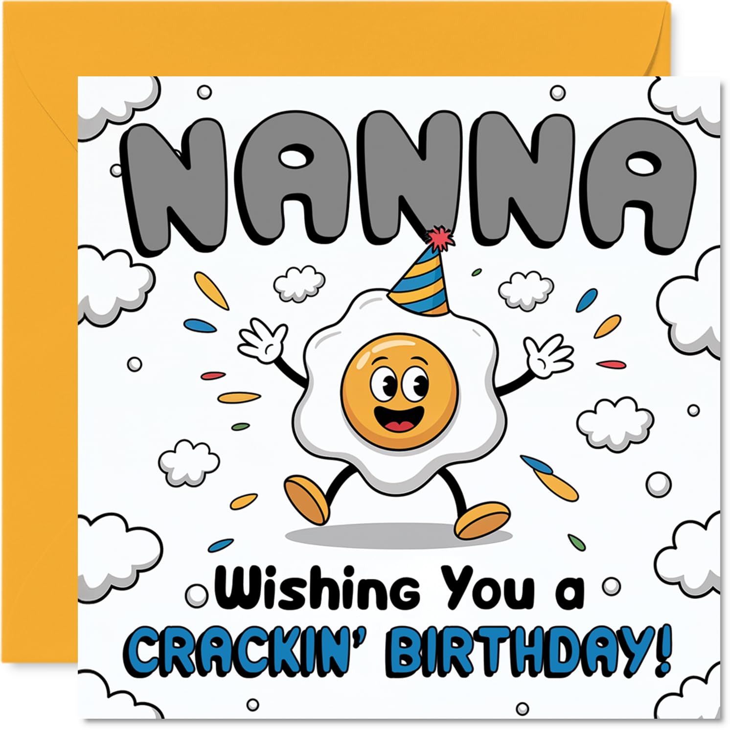 Playful Birthday Card for Nanna - Egg-cellent Wishes for Your Special Day - Fun Cartoon Egg in a Party Hat - Guaranteed to Crack a Smile - 145mm Square, Envelope Included