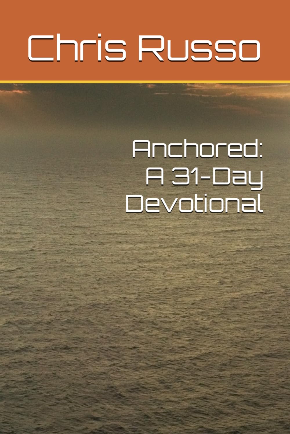 Anchored: A 31-Day Devotional