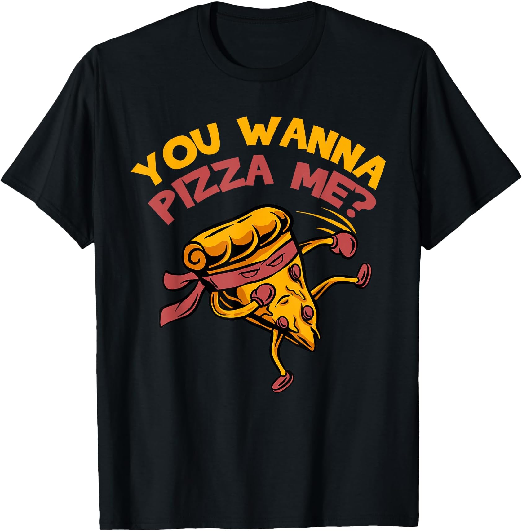 Funny You Wanna Pizza Me Foods Lovers T-Shirt Small
