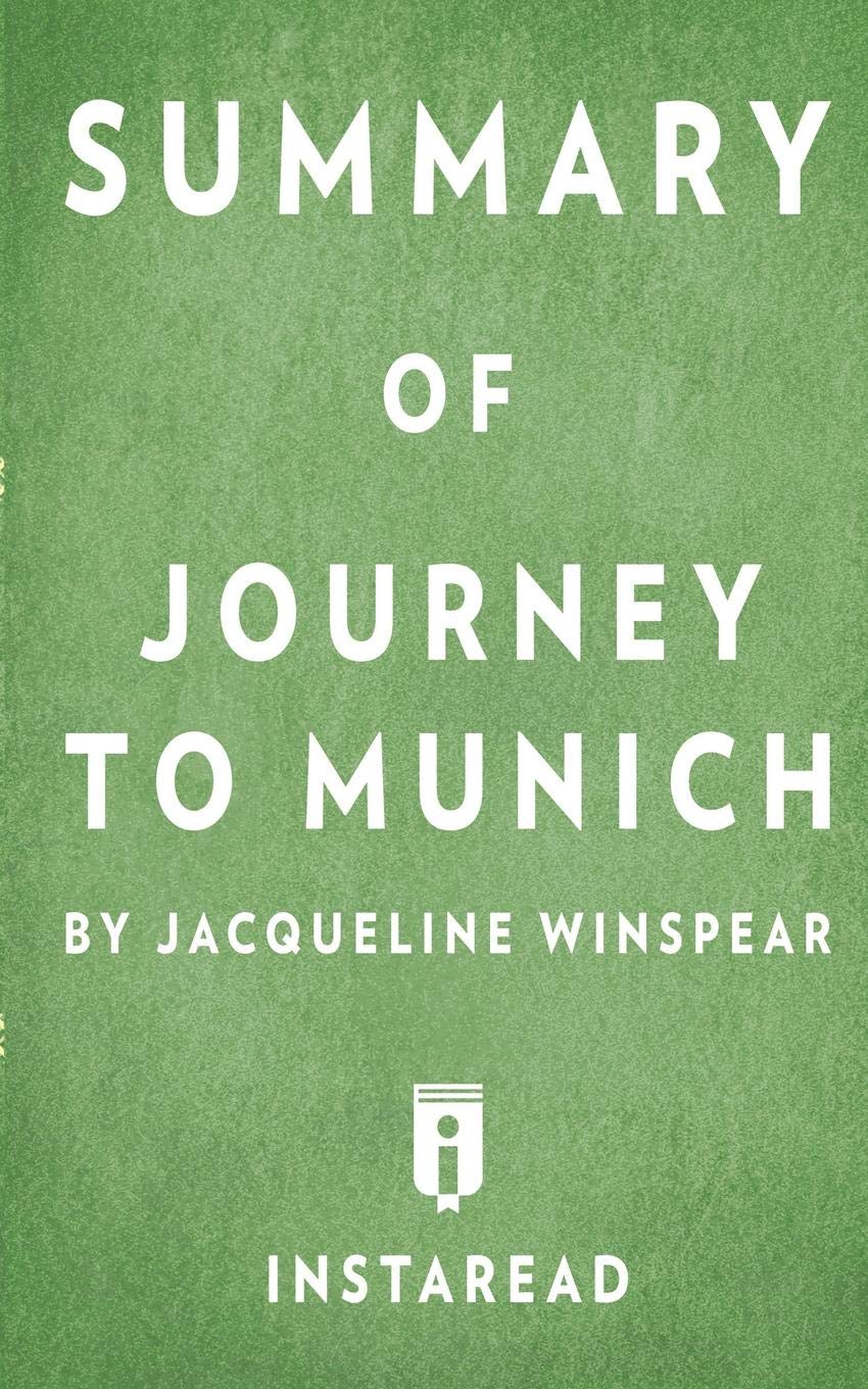 Summary of Journey to Munich by Jacqueline Winspear Includes Analysis