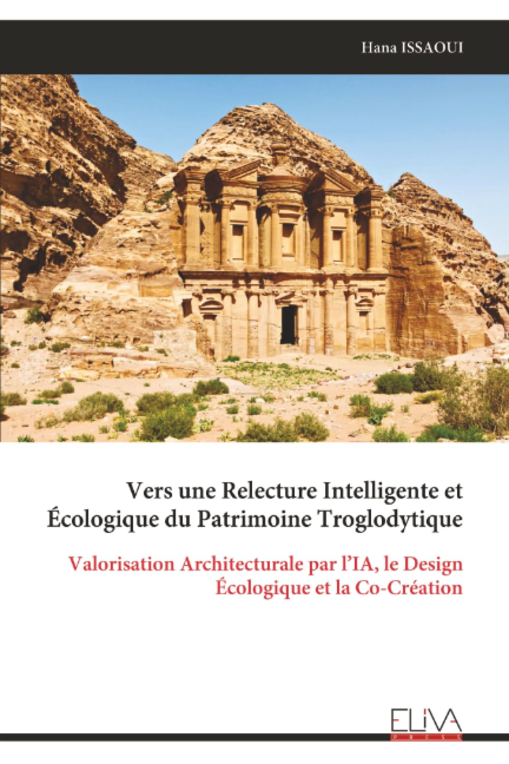 Vers une Relecture Intelligente et Écologique du Patrimoine Troglodytique: Valorisation Architecturale par l’IA, le Design Écologique et la Co-Création