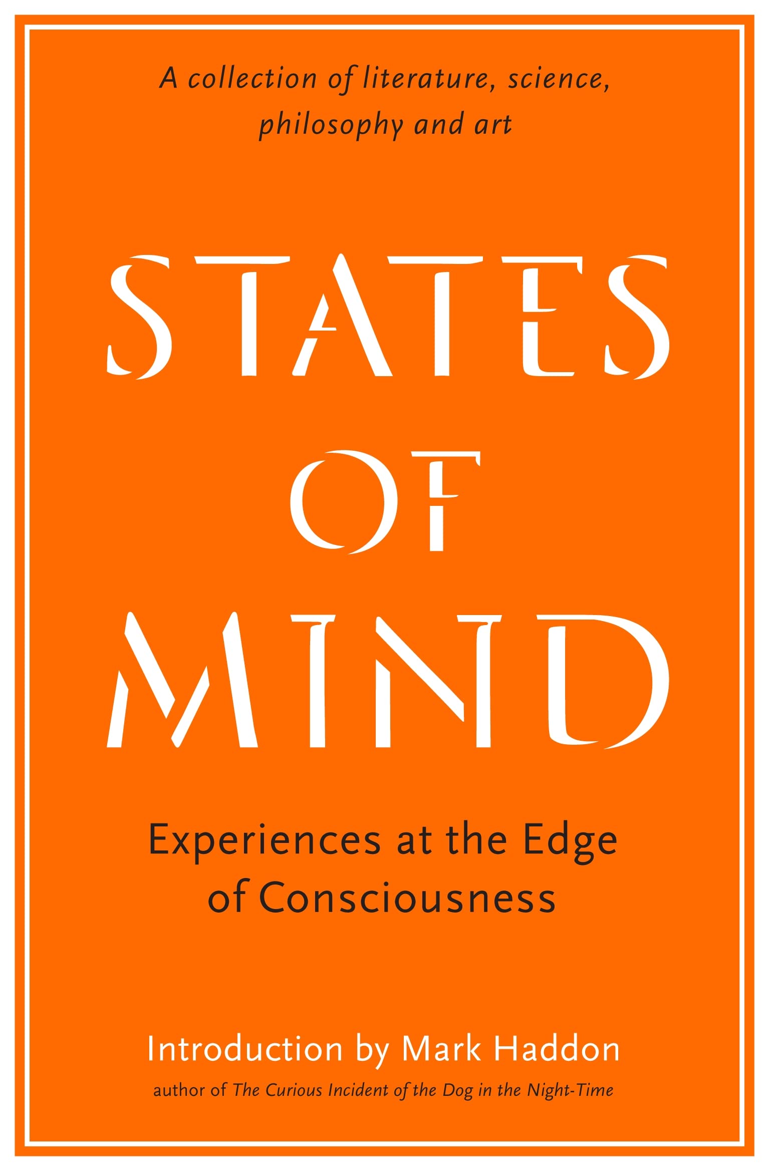 States of Mind: Experiences at the Edge of Consciousness - An Anthology by...