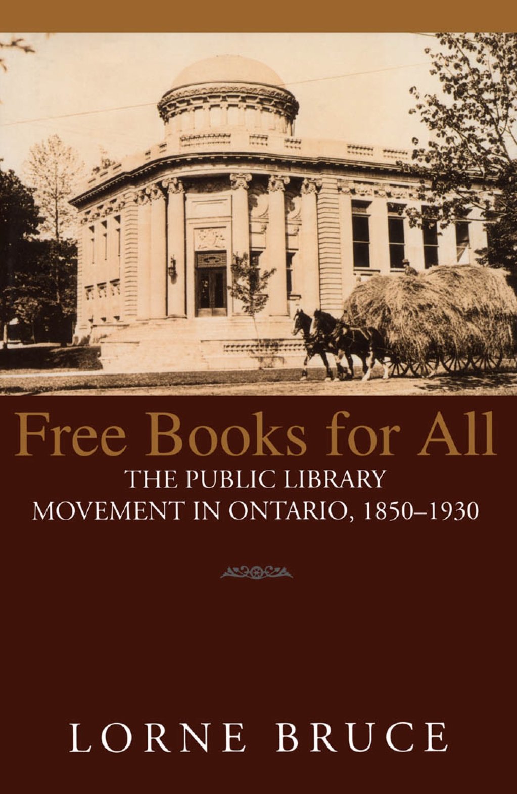 Buy Free Books for All: The Public Library Movement in Ontario, 1850-1930 — BookShops.in