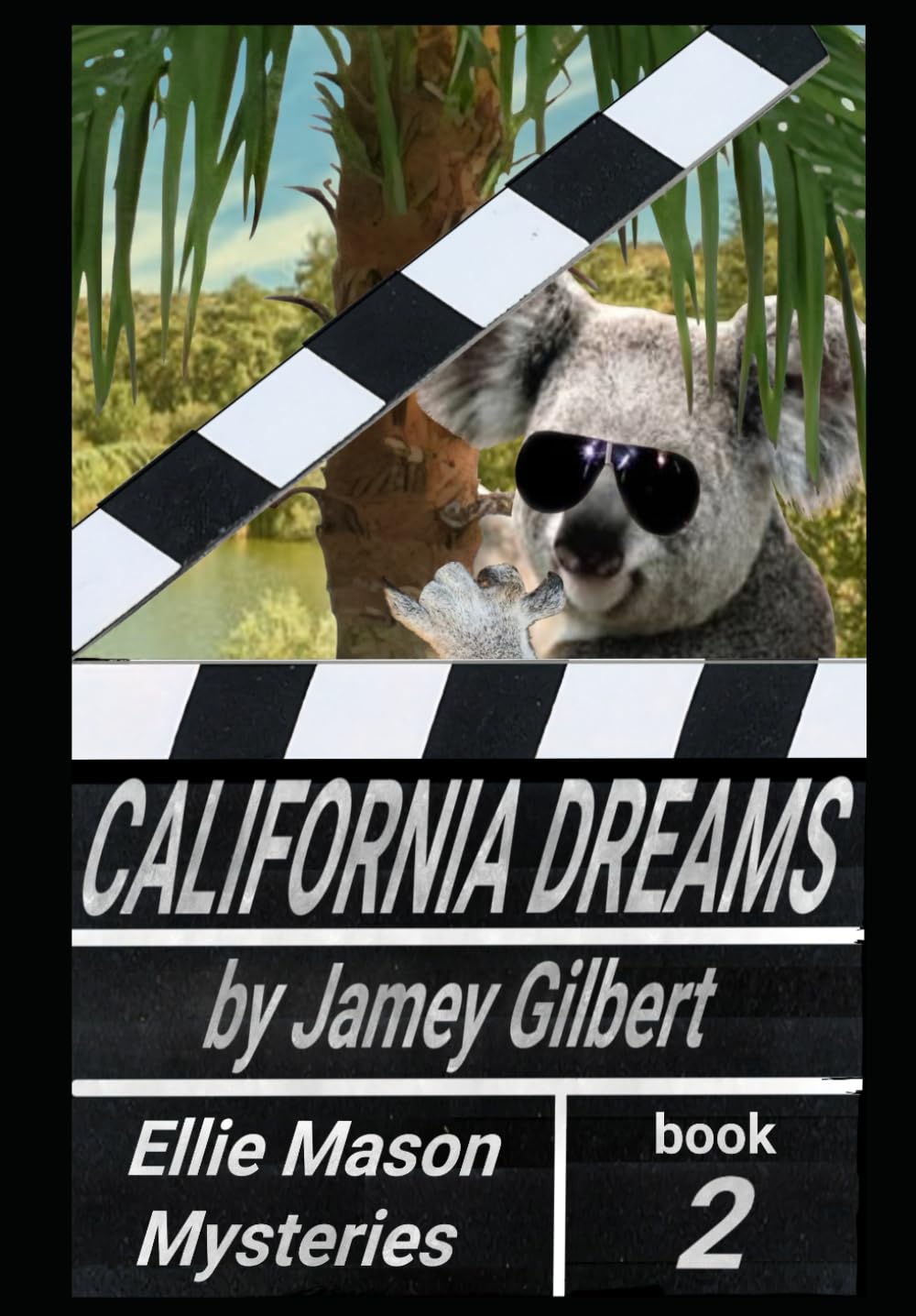 California Dreams (Ellie Mason Mysteries)