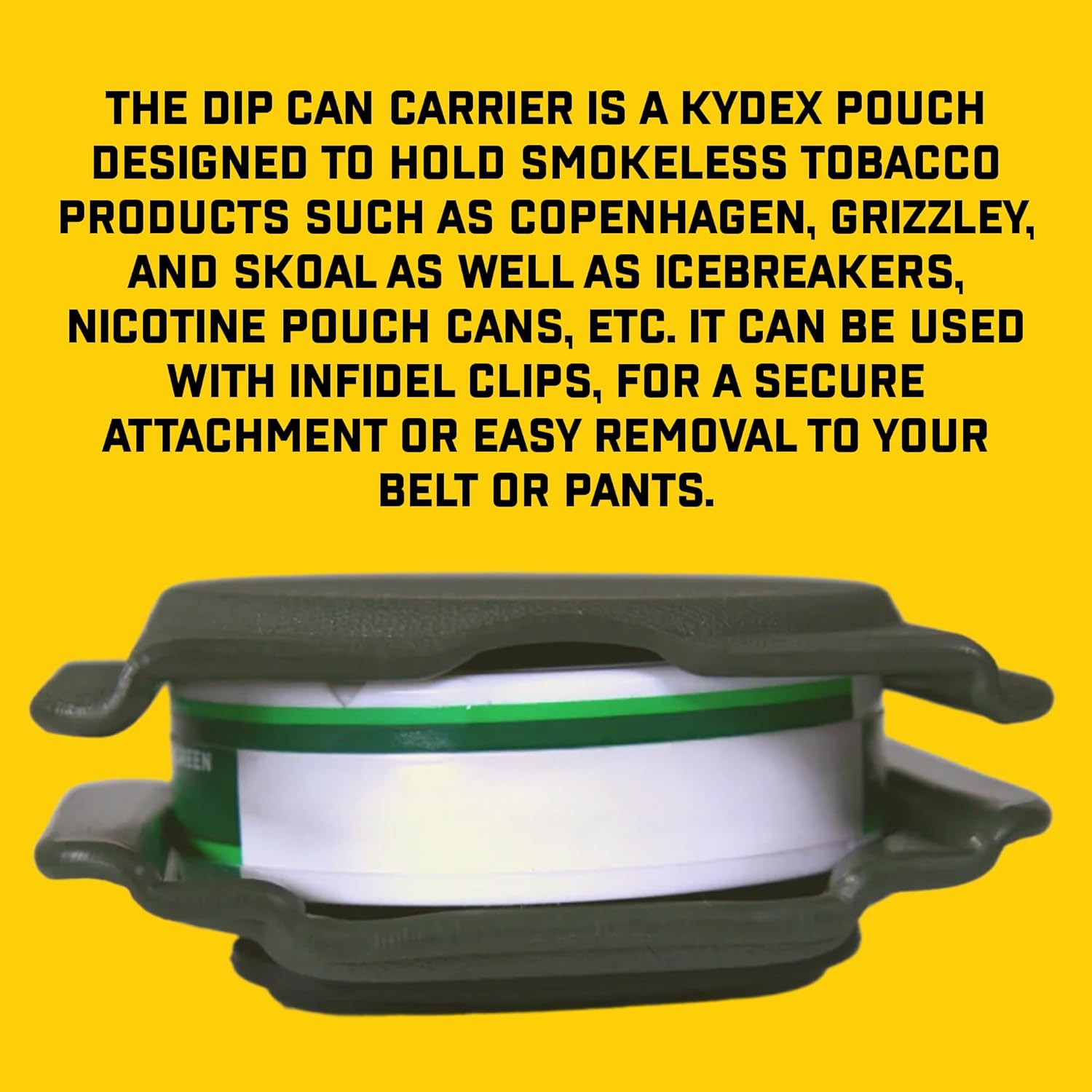 High Speed Gear – Dip Can Carrier, Kydex Dip Can Holster with 1.75" Infidel Belt Clip, Adjustable Retention