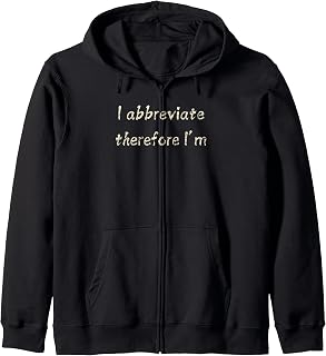 I Abbreviate Therefore I'm Funny Pun Vintage English Teacher Zip Hoodie