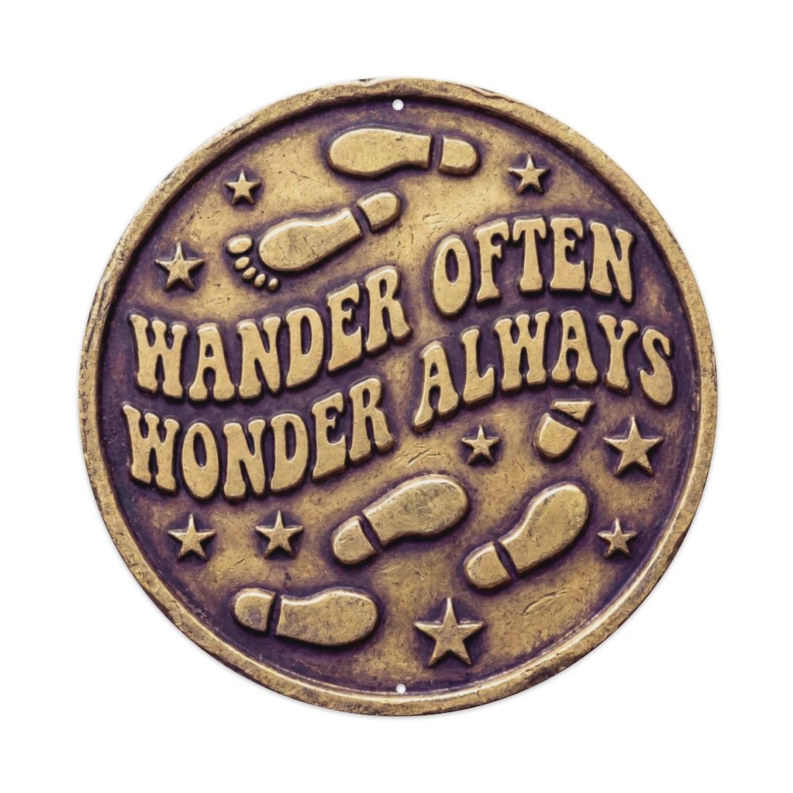 Fqcyn Style Wander Often Wonder Always Classic Garage Display Retro Slogans Metal Tin Sign Plaque Wall Decor For Cafe, Club Bar, Office, Home Garden Round Metal Poster 8X8inch
