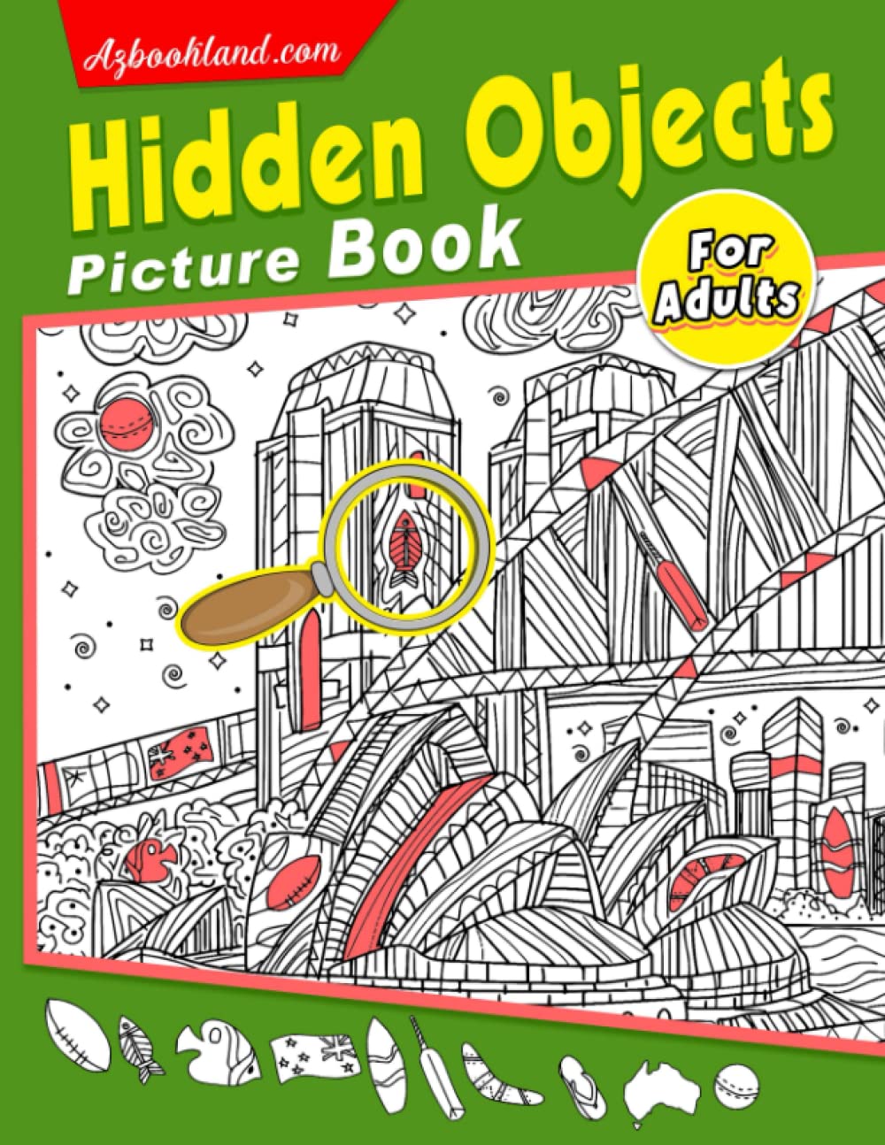 Hidden Objects Picture Book For Adults: Seek and Find Puzzles Game with 25 Pictures Inside | Have Fun Gifts For Any Occasions | Relaxation And Anxiety Relief