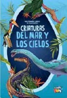 Criaturas del Mar y los Cielos - Mis Primeros Libros de Dinosauri Os