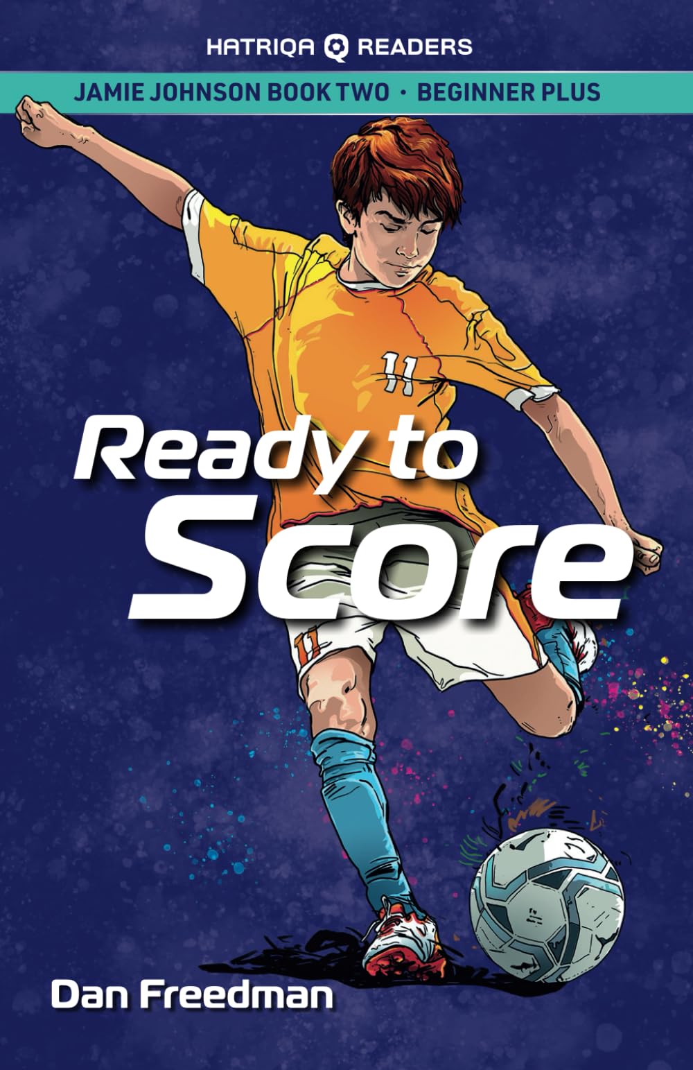Jamie Johnson: Ready to Score (HATRIQA Graded Readers): 2