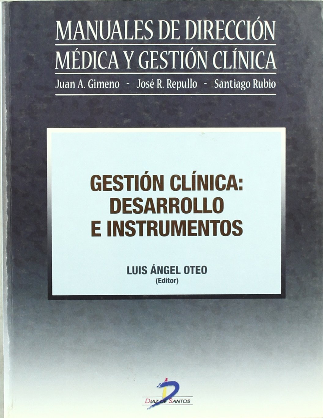 Gestión clínica: desarrollo e instrumentos (SIN COLECCION)
