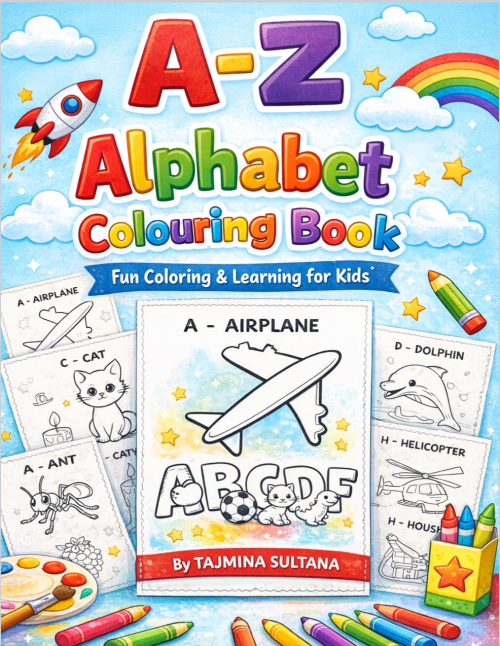 A - Z Alphabet Coloring Book for Kids: Fun and Easy ABC Coloring Pages for Toddlers and Preschool Kids Ages 3-6