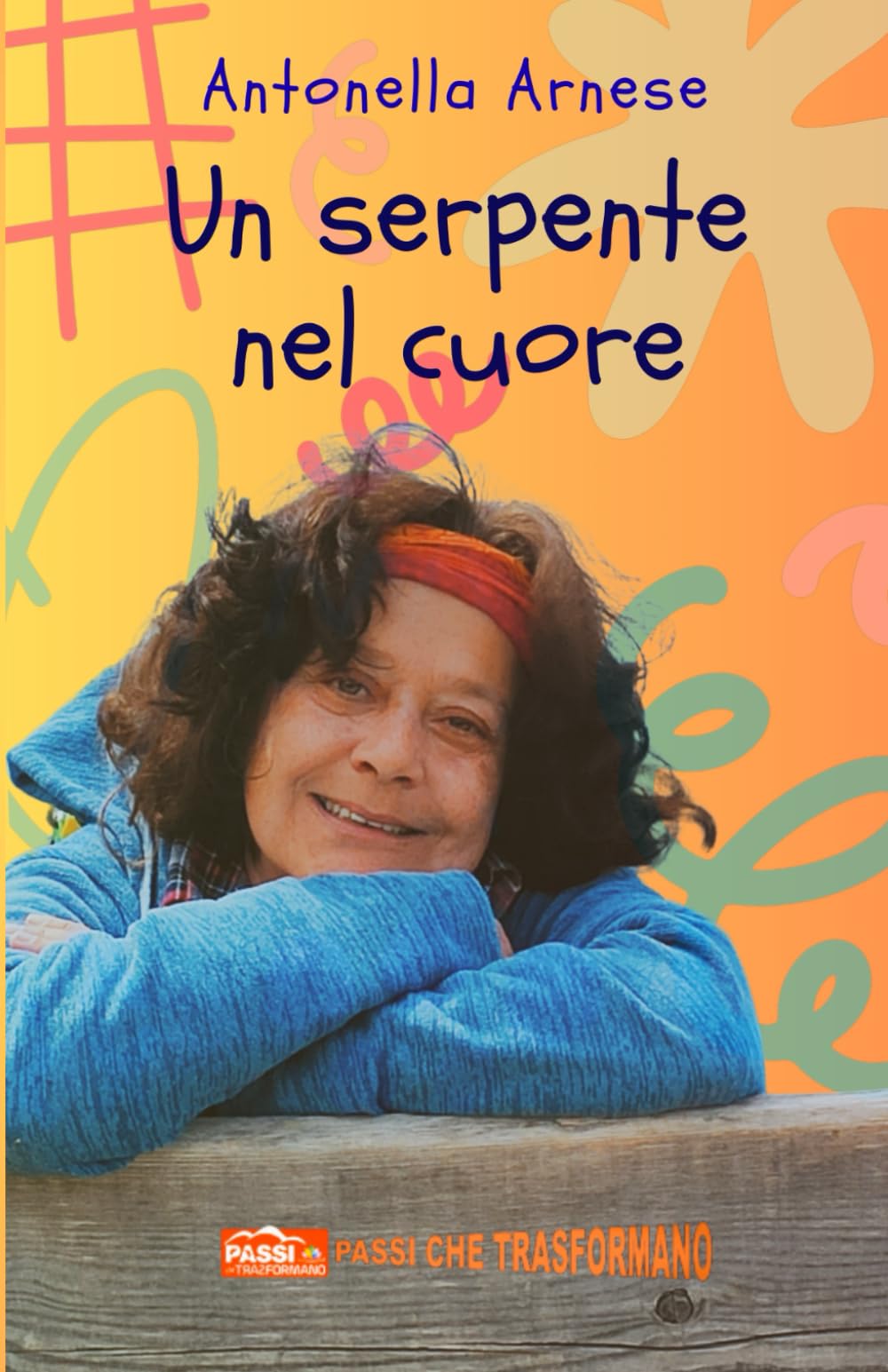UN SERPENTE NEL CUORE